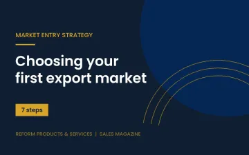 Choosing the first export market: a seven-step framework